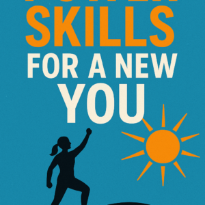 Power Skills for a New You